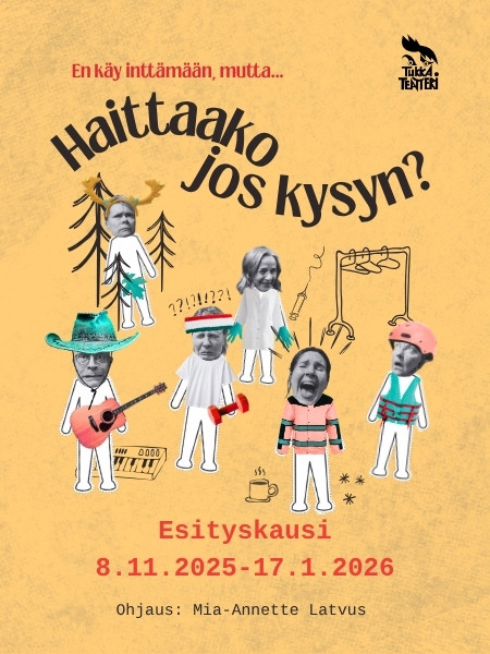 Haittaako jos kysyn?