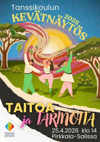 Pirkan opiston kevätnäytös 2026 Taitoa ja Tarinoita